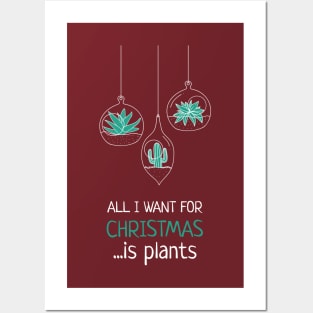 All I want for Christmas is plants Posters and Art